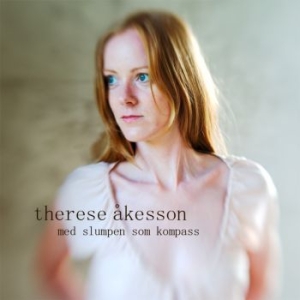 Åkesson Therese - Med Slumpen Som Kompass in the group CD / Pop-Rock,Svensk Musik at Bengans Skivbutik AB (696198)