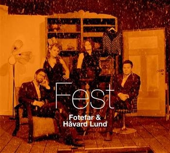 Fotefar And Håvard Lund - Fest in the group CD / Pop at Bengans Skivbutik AB (696649)