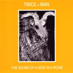 Twice A Man - Sound Of A Goat In A Room in the group CD / Pop-Rock,Svensk Musik at Bengans Skivbutik AB (696815)