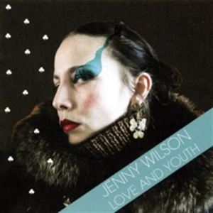 Jenny Wilson - Love And Youth i gruppen CD / Pop hos Bengans Skivbutik AB (696907)