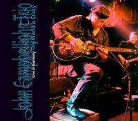 Campbelljohn John - World Is Crazy - Live In Germany in the group CD / Blues,Jazz at Bengans Skivbutik AB (697011)