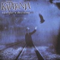 Katatonia - Tonights Decision in the group OTHER / Övrigt /  at Bengans Skivbutik AB (697128)