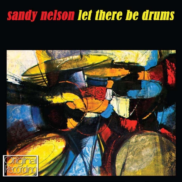 Nelson Sandy - Let There Be Drums in the group CD / Rock at Bengans Skivbutik AB (697259)