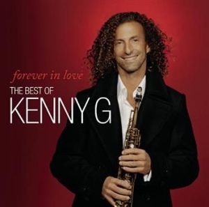 Kenny G - Forever In Love: The Best Of Kenny G in the group CD / Jazz at Bengans Skivbutik AB (697771)