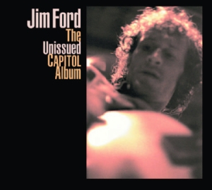 Ford Jim - Jim Ford - Unissued Capitol Album in the group CD / Pop at Bengans Skivbutik AB (699332)