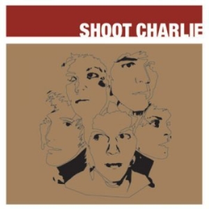 Shoot Charlie - Shoot Charlie in the group CD / Rock at Bengans Skivbutik AB (770004)