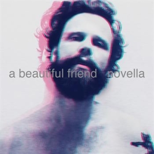 A Beautiful Friend - Novella in the group OUR PICKS / Stocksale / Vinyl Pop at Bengans Skivbutik AB (780756)