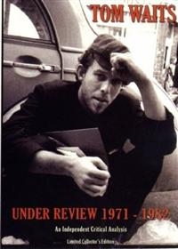 Waits Tom - Under Review 1971-1982 in the group Minishops / Tom Waits at Bengans Skivbutik AB (884384)