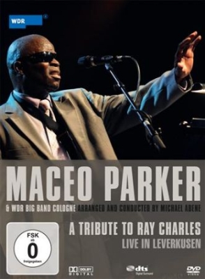 Parker Maceo - A Tribute To Ray Charles - Live! in the group OTHER / Music-DVD & Bluray at Bengans Skivbutik AB (885299)