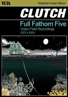 Clutch - Full Fathom Five in the group OTHER / Music-DVD & Bluray at Bengans Skivbutik AB (888456)