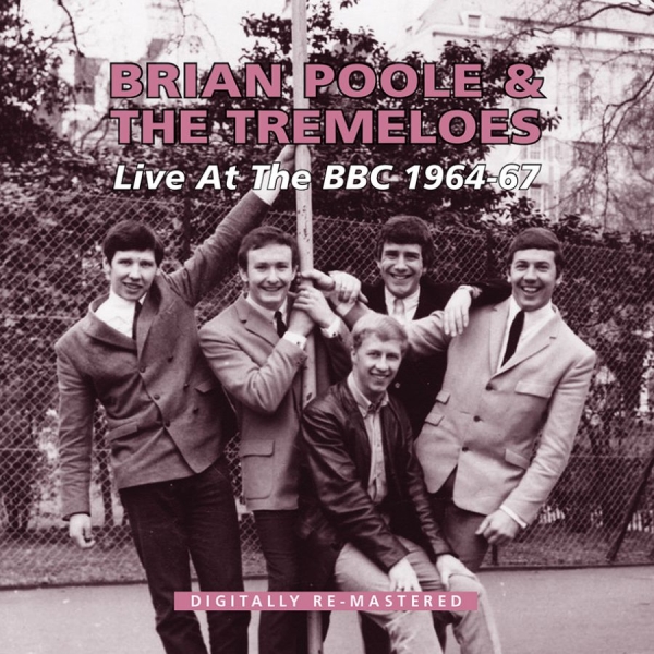 Poole Brian And The Tremeloes - Live At The Bbc 1964-67 in the group CD / Bestsellers at Bengans Skivbutik AB (900204)