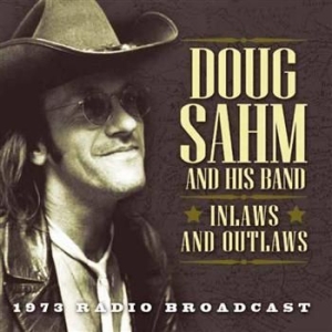 Sahm Doug - Inlaws & Outlaws - Live Radio Broad in the group CD / Pop at Bengans Skivbutik AB (912993)