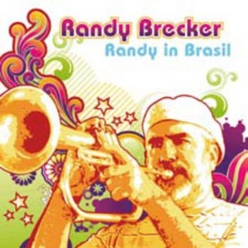 Brecker Randy - Randy In Brasil (Inkl.Cd) in the group VINYL / Bestsellers at Bengans Skivbutik AB (913026)