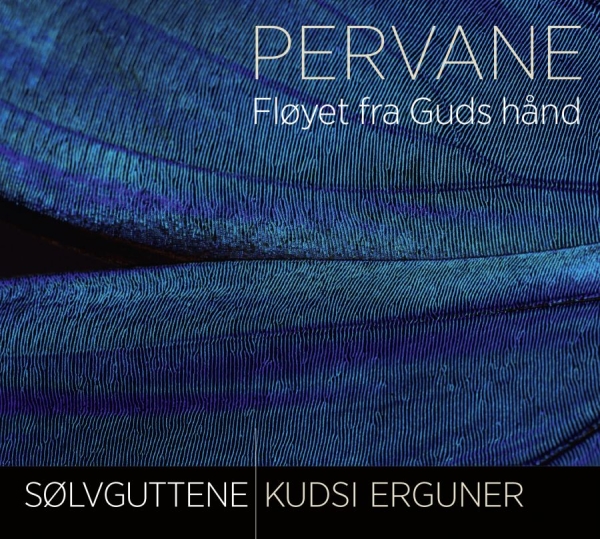 Sölvguttene/Kudsi Erguner - Pervane in the group CD / Bestsellers at Bengans Skivbutik AB (916992)