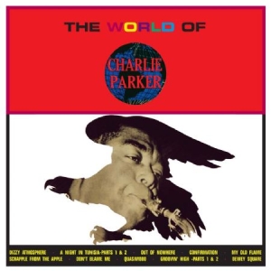Parker Charlie - World Of Charlie Parker in the group CD / Jazz at Bengans Skivbutik AB (923750)