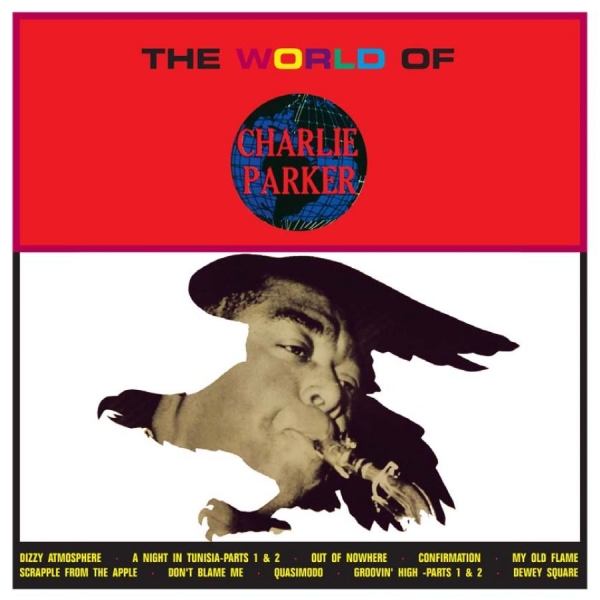 Parker Charlie - World Of Charlie Parker in the group CD / Jazz/Blues at Bengans Skivbutik AB (923750)