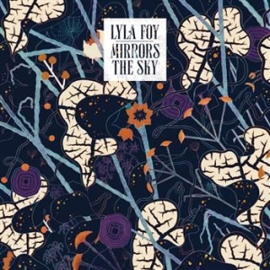 Foy Lyla - Mirrors The Sky in the group CD / Pop at Bengans Skivbutik AB (928665)
