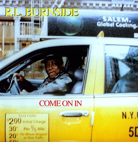 R.L. Burnside - Come On In in the group VINYL / Jazz/Blues at Bengans Skivbutik AB (944226)