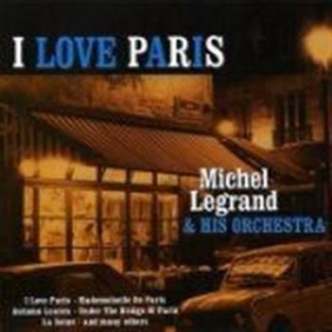 Legrand Michel & His Orchestra - I Love Paris in the group CD / Jazz/Blues at Bengans Skivbutik AB (947378)