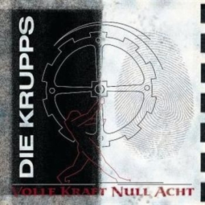 Die Krupps - Volle Kraft Null Acht in the group CD / Rock at Bengans Skivbutik AB (948911)