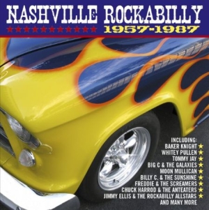 Blandade Artister - Nashville Rockabilly 1957-1987 in the group OUR PICKS / Rockabilly at Bengans Skivbutik AB (948961)