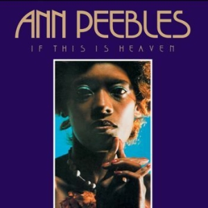 Peebles Ann - If This Is Heaven in the group CD / RnB-Soul at Bengans Skivbutik AB (949429)