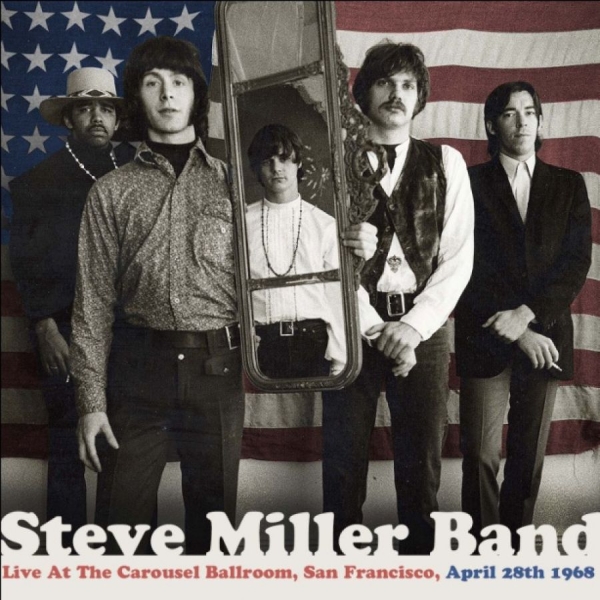 Miller Steve Band - Live At The Carousel Ballroom, 1968 in the group CD / Rock at Bengans Skivbutik AB (949474)