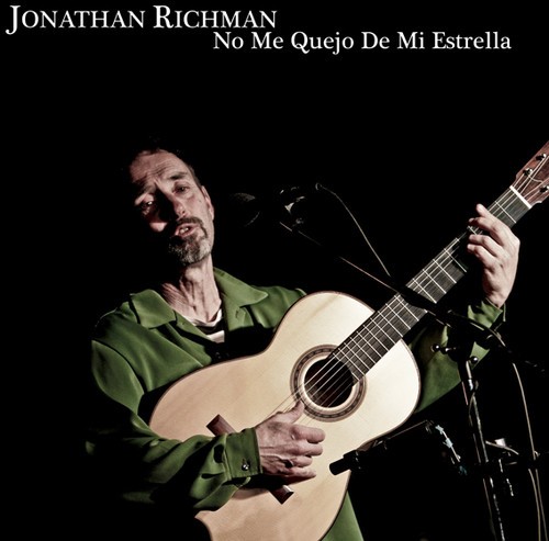 Jonathan Richman - No Me Que Jo De Mi Estrella in the group CD / Pop at Bengans Skivbutik AB (950316)