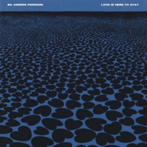 Persson Bo Anders - Love Is Here To Stay in the group VINYL / Pop-Rock at Bengans Skivbutik AB (952516)