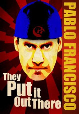 Film - Pablo Fransisco They Put It Out There in the group Movies / Film DVD at Bengans Skivbutik AB (955979)