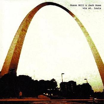 Jason Bill And Jack Rose - Via St. Louis in the group CD / Bestsellers at Bengans Skivbutik AB (956381)
