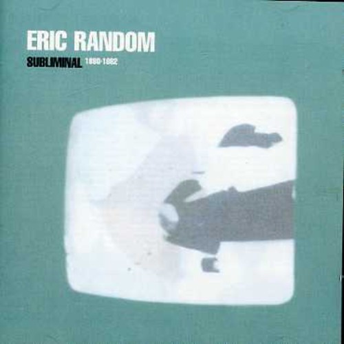 Eric Random - Subliminal 1980-82 in the group CD / Pop at Bengans Skivbutik AB (956478)