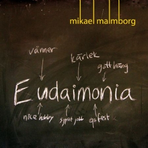 MALMBORG MIKAEL - Eudaimonia in the group CD at Bengans Skivbutik AB (956956)