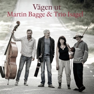 Martin Bagge/Trio Isagel - Vägen Ut in the group CD / Elektroniskt,World Music at Bengans Skivbutik AB (985912)