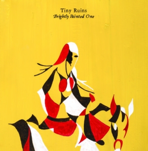 Tiny Ruins - Brightly Painted One in the group OUR PICKS / Stocksale / CD Sale / CD POP at Bengans Skivbutik AB (989951)