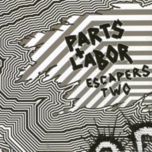 Parts And Labor - Escapers 2:Grind Pop in the group OTHER / Övrigt /  at Bengans Skivbutik AB (989987)