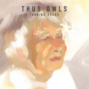 Thus Owls - Turning Rocks in the group CD / Pop-Rock at Bengans Skivbutik AB (990139)