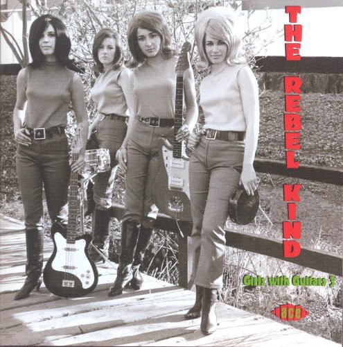 Various Artists - Rebel Kind: Girls With Guitars 3 in the group CD / Rock at Bengans Skivbutik AB (991524)