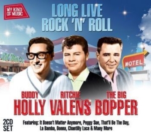 Buddy Holly Big Bopper & Ritc - My Kind Of Music: Long Live Ro in the group CD / Pop-Rock at Bengans Skivbutik AB (992675)