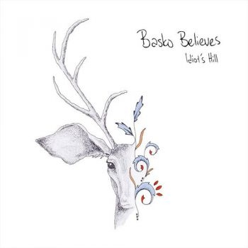 Basko Believes - Idiot's Hill in the group CD / Pop at Bengans Skivbutik AB (996526)