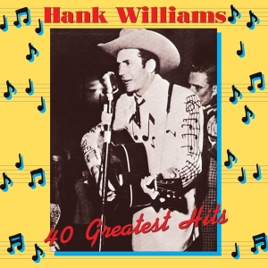 Hank Williams - 40 Greatest Hits in the group OUR PICKS / Classic labels / Music On Vinyl at Bengans Skivbutik AB (996951)