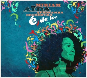 Aida Miriam - E De Lei! in the group CD / Elektroniskt,Svensk Musik at Bengans Skivbutik AB (997448)