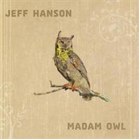 Hanson Jeff - Madam Owl