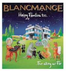 Blancmange - Happy Families Too...