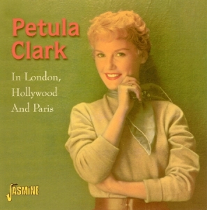 Petula Clark - In London, Hollywood And Paris