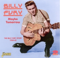 Bill Fury - Maybe Tomorrow - Billy Fury Story 1958-1960
