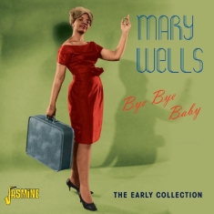 Mary Wells - Bye Bye Baby + 4
