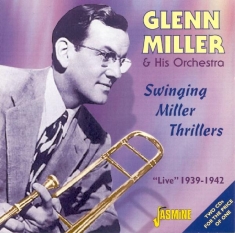 Glenn & His Orchestra Miller - Swinging Miller Thrillers