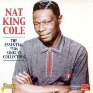 Cole Nat'king - Essential '50S Singles Collection