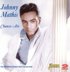 Johnny Mathis - Chances Are - The Definitive Early Hits Collection. 52 Tracks On 2Cd's